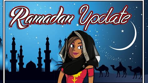 Ramadan Update Video Youtube