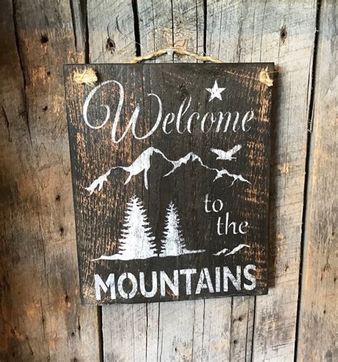 Welcome To The Mountains Sign Barn Wood Sign Welcome Sign Etsy