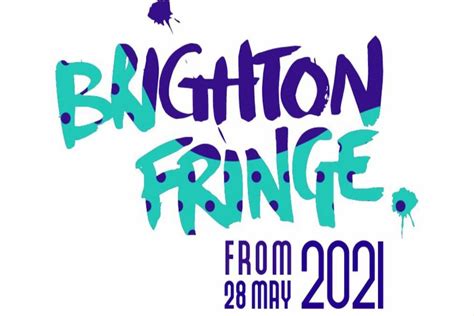 brighton fringe festival 2021 from 28th may 2021 brighton and hove east sussex