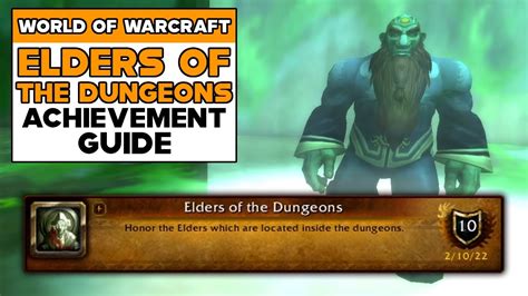 World Of Warcraft Elders Of The Dungeons Achievement Guide Youtube