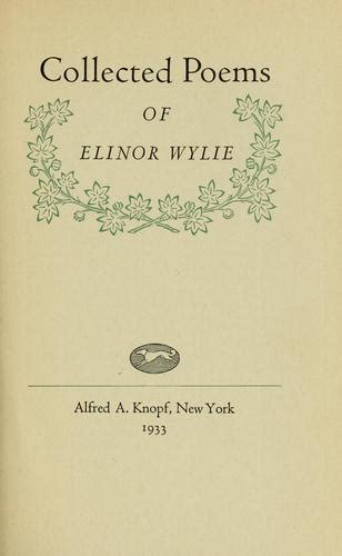 Collected Poems Of Elinor Wylie By Elinor Wylie Open Library