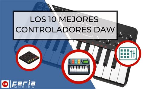 Los 10 Mejores Controladores Daw Guía 2023 Feria Musica