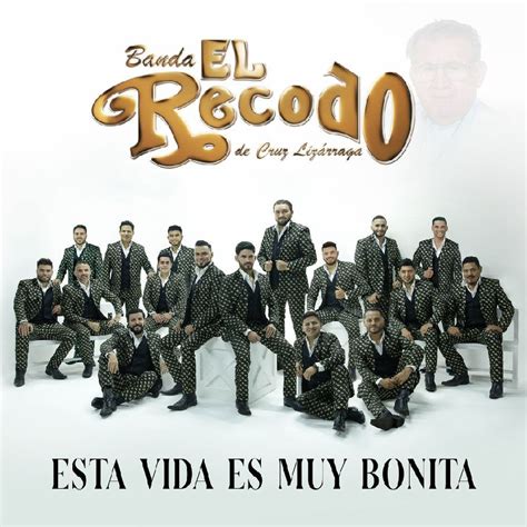 Banda El Recodo De Cruz Lizarraga Esta Vida Es Muy Bonita Album