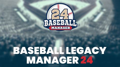 Baseball Legacy Manager 24 | いますぐダウンロードして購入 - Epic Games Store