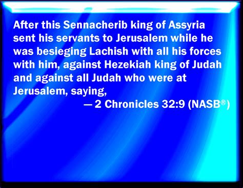 Chronicles After This Did Sennacherib King Of Assyria Send His