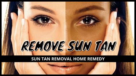 How To Remove Sun Tan Instantly Sun Tan Removal At Home Simple