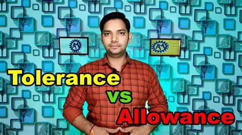 Difference Between Tolerance And Allowance Tolerance Vs Allowance