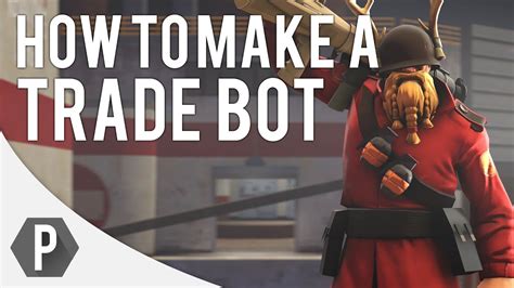 How To Make A Tf2 Trading Bot Unbrickid