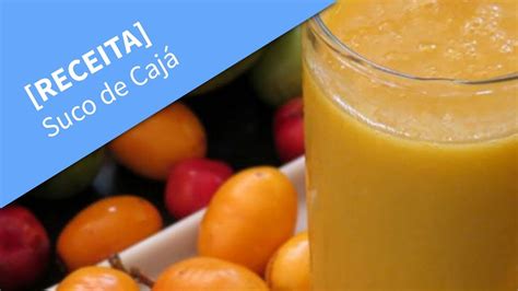 Suco De Caja Benefício