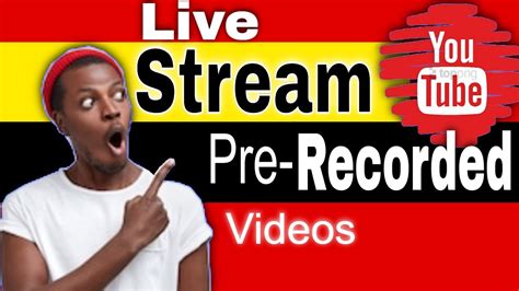 How To Live Stream Pre Recorded Video Youtube 2020 Youtube