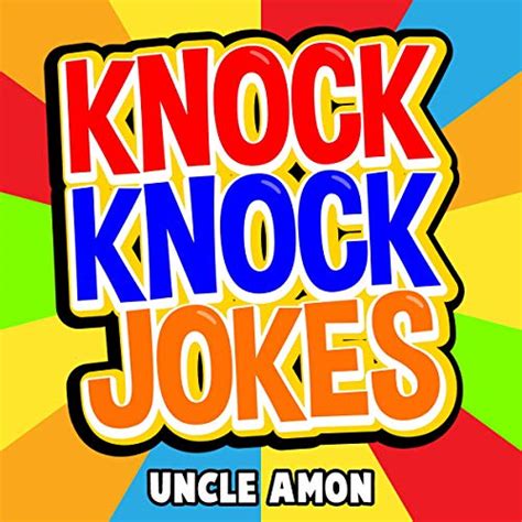 Knock Knock Jokes 100 Funny Jokes For Kids Best Knock Knock Jokes