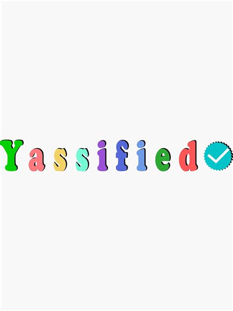 Yassified Sticker By Jawadbaali Redbubble