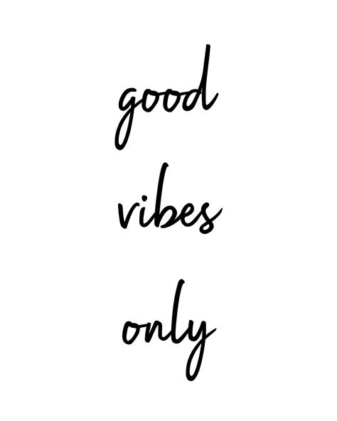 Good Vibes Only Quotes Good Vibes Quotes Quotes About Life