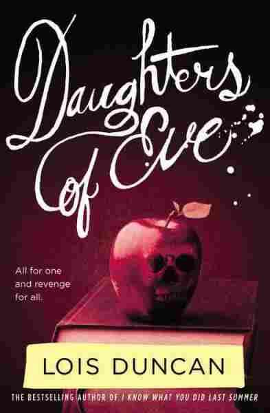 Book Review Daughters Of Eve By Lois Duncan Feminism Turns Fatal In