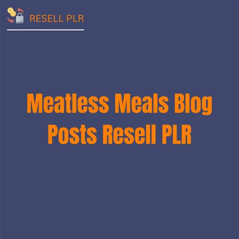Meatless Meals Blog Posts Resell PLR Pro PLR Packs