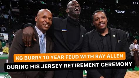 Kevin Garnet Ray Allen And Paul Pierce Are Friends Again After Kgs