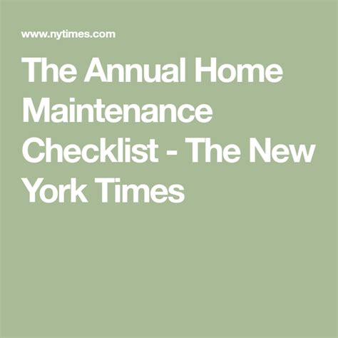 The Annual Home Maintenance Checklist The New York Times Home