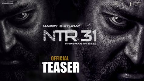 NTR31 First Look Teaser Jr NTR Birthday Celebraction Prashanth Neel