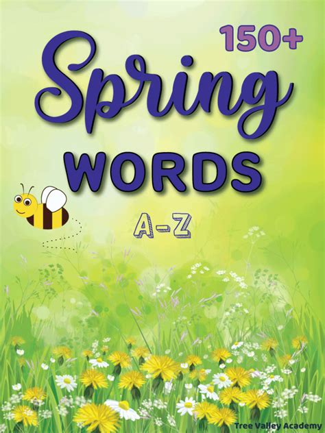 150 Spring Vocabulary Words From A To Z Tree Valley Academy