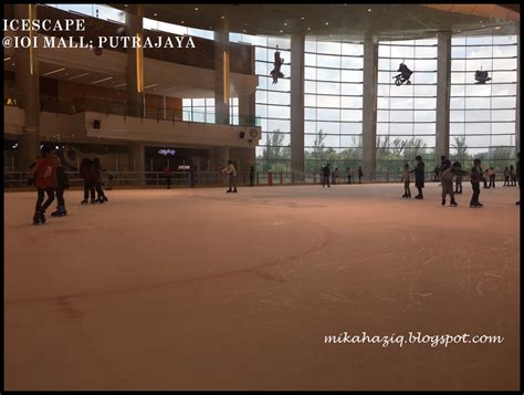 From leisure skating to speed skating and ice hockey, the largest ice surface in. mikahaziq: Putrajaya with Kids - Day out at IOI City Mall