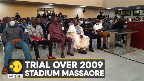 Trial Over Guinea 2009 Stadium Massacre Begins As Victims Hope For