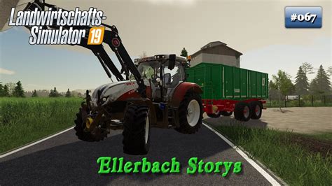 Ls19 Ellerbach Storys 067 Mistankauf Für Die Produktion Fs19