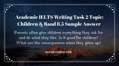 Academic Ielts Writing Task 2 Topic Children And Band 85 Sample Answer