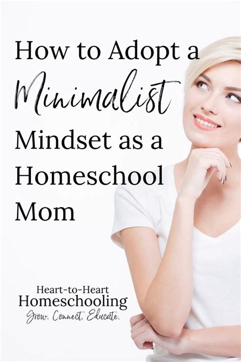 How To Adopt A Minimalist Mindset As A Homeschooling Mom Minimalist