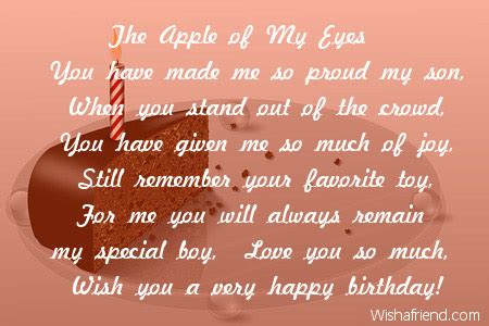 There's not any father or mother who'll not forget this day. The Apple of My Eyes , Son Birthday Poem