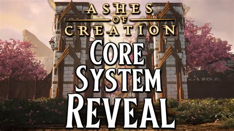 Ashes Of Creations Core Systems Are Finally Being Revealed Youtube