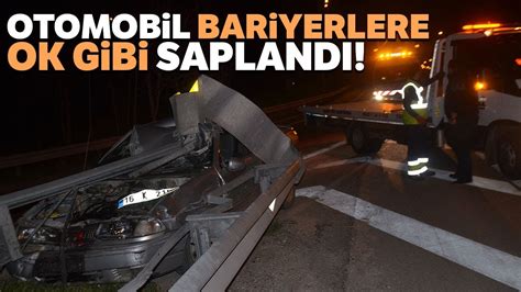 Bursa Da Trafik Kazas Otomobil Bariyerlere Ok Gibi Sapland Youtube