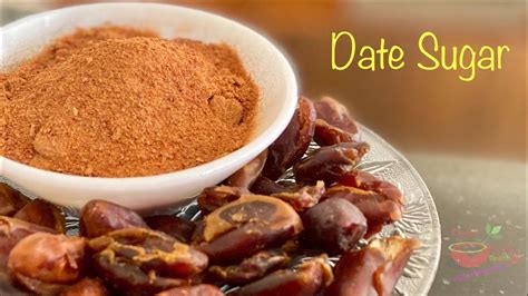 Date Sugar Easy Step By Step Guide To Make At Home Healthy