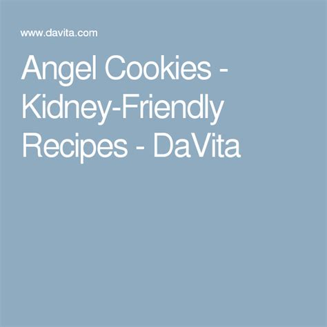 Angel Cookies Kidney Friendly Foods Kidney Friendly Angel Cookies