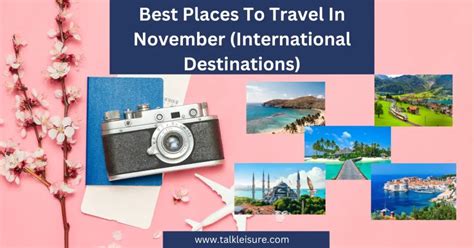 Best Places To Travel In November International Destinations Talk