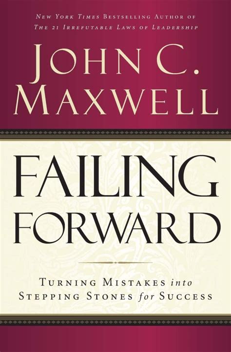 Failing Forward Turning Mistakes Into Stepping Stones For Success