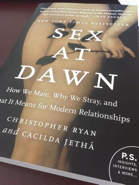Sex At Dawn Christopher Ryans And Cacilda Jethas Analysis Of Human