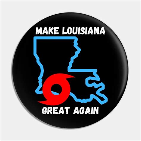 Louisiana Strong Make Louisiana Great Again Graphic Vintage Louisiana