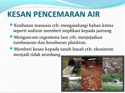 Pencemaran air memberikan kesan kepada penduduk di alam ini. Persembahan Multimedia Pencemaran Air (SELEPAS)