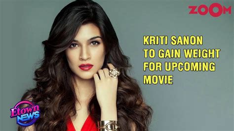 kriti sanon to gain weight for her upcoming movie mimi bollywood news