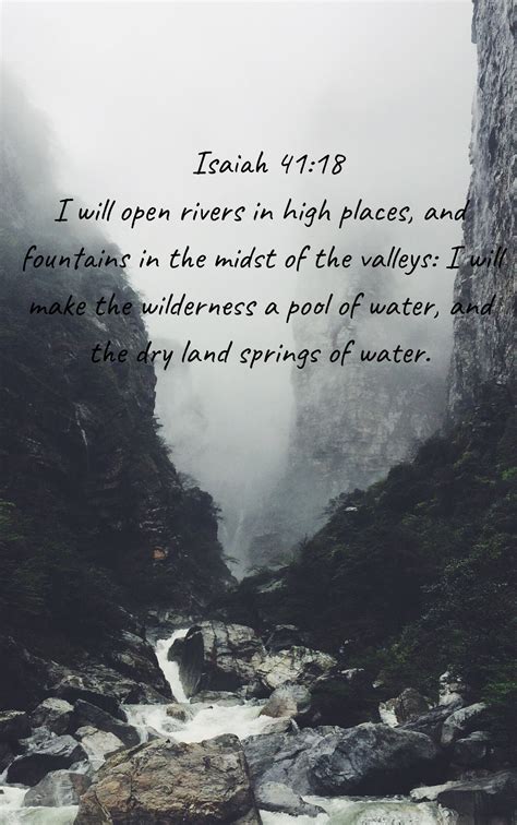 I Will Open Rivers In Dry Places Isaiah 41 Quotes About God Fountains