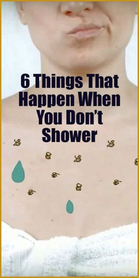 6 Things That Happen When You Don T Shower Health And Fitness Articles Healthy Routine