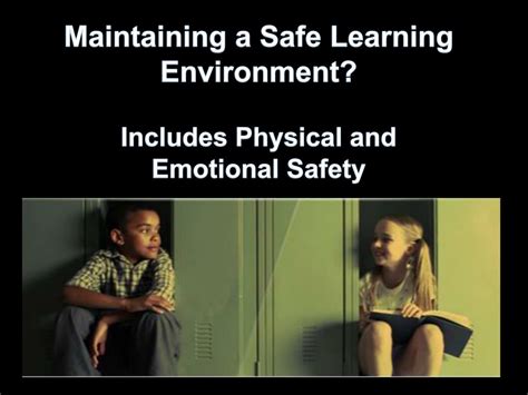 Ppt Creating A Safe Learning Environment Powerpoint Presentation