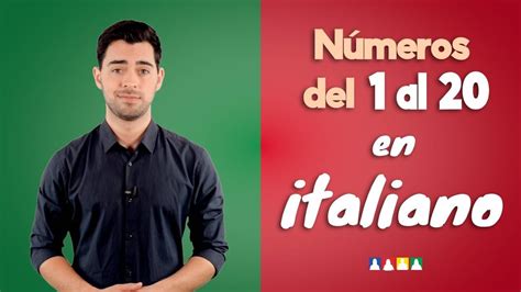 Números En Italiano Del 1 Al 20 Los Numeros En Italiano Del 1 Al 20