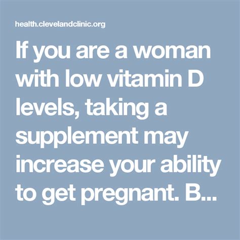 if you are a woman with low vitamin d levels taking a supplement may increase your ability to