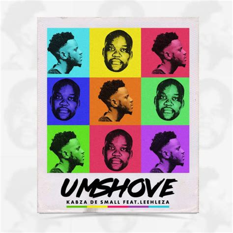 Kabza De Small Feat Leehleza Umshove Original Mix Download Mp3
