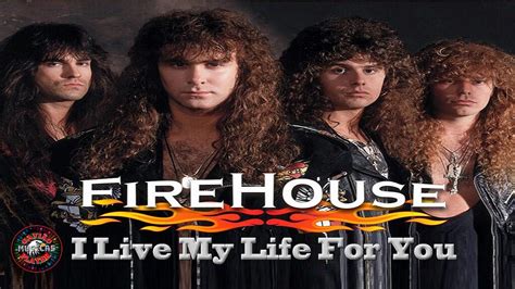 Firehouse I Live My Life For You YouTube