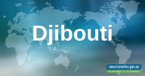 Djibouti Travel Advice And Safety Smartraveller