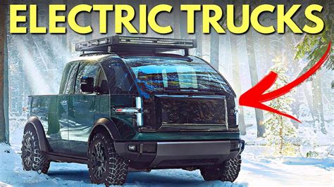 Top 10 New Electric Pickup Trucks Coming Soon Youtube