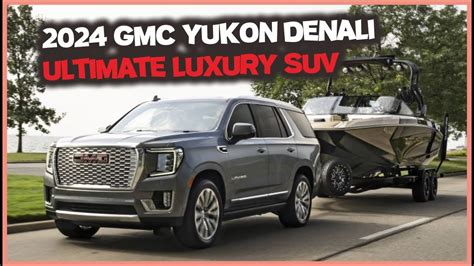 2024 Gmc Yukon Denali Ultimate Luxury Suv Youtube
