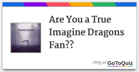 Are You A True Imagine Dragons Fan
